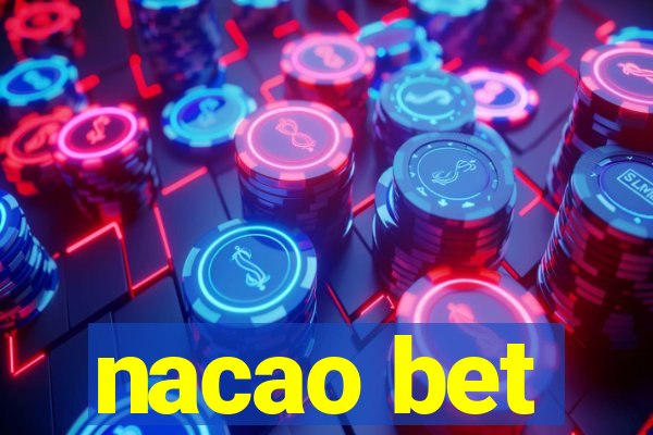 nacao bet