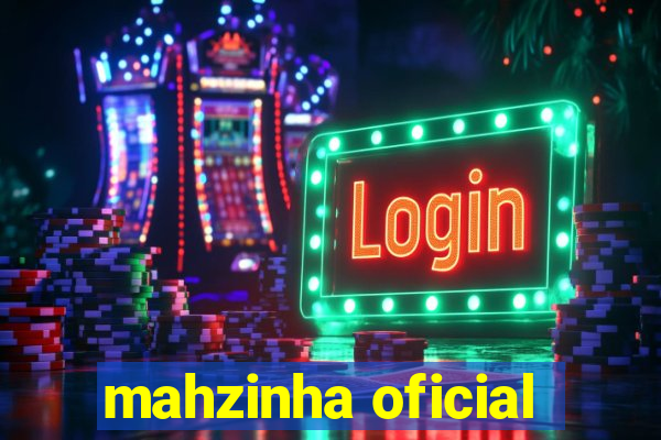 mahzinha oficial