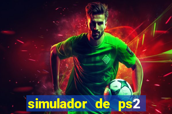 simulador de ps2 para pc