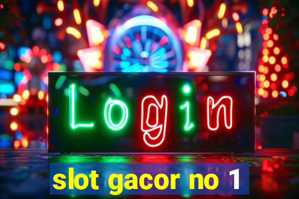 slot gacor no 1