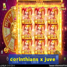 corinthians x juve