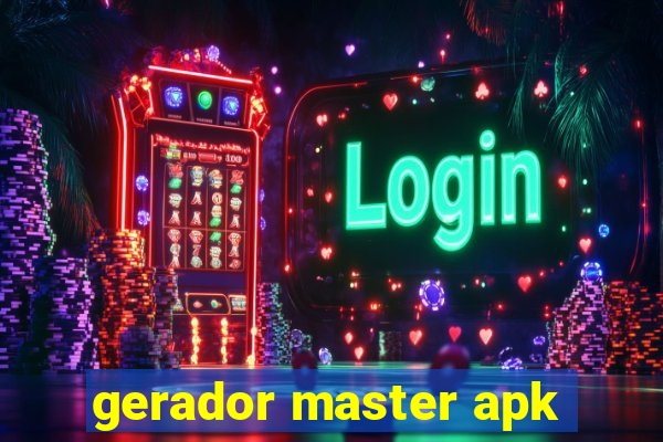 gerador master apk