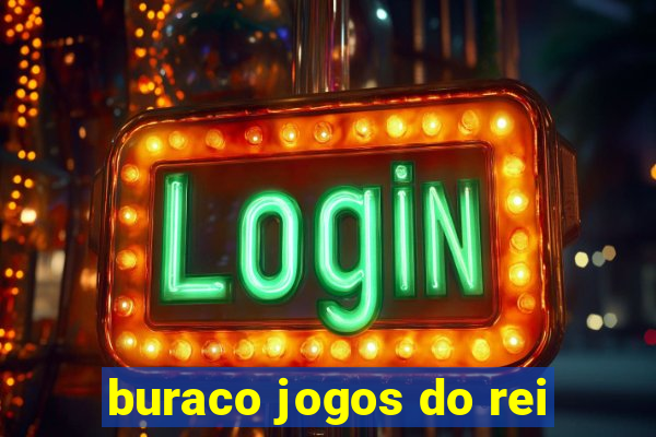 buraco jogos do rei