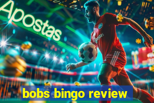 bobs bingo review