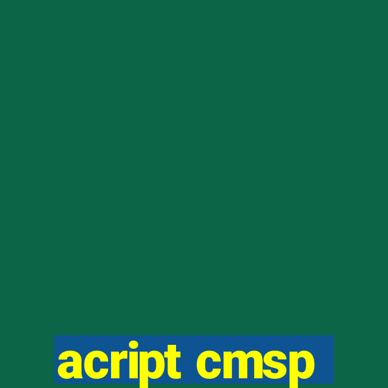 acript cmsp