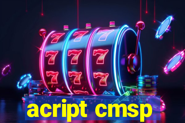 acript cmsp