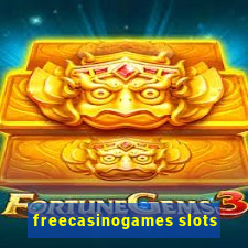 freecasinogames slots