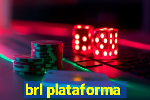 brl plataforma