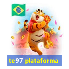 te97 plataforma