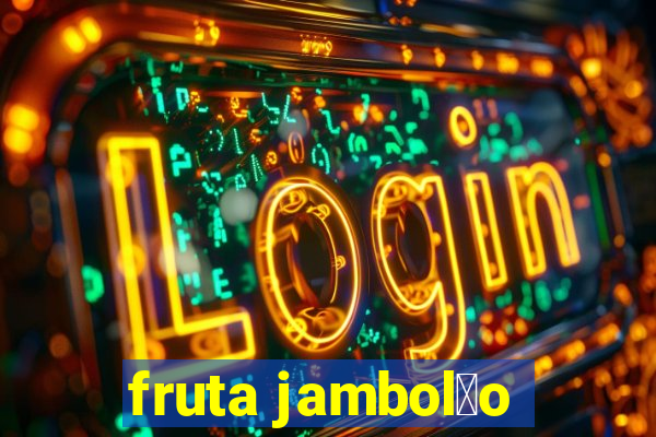 fruta jambol茫o