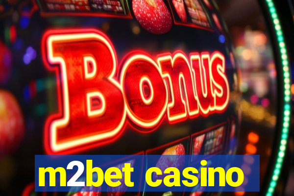 m2bet casino