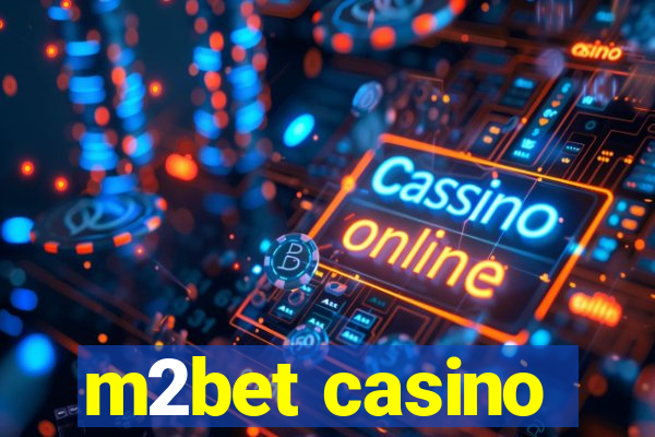 m2bet casino