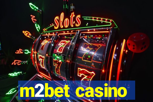 m2bet casino