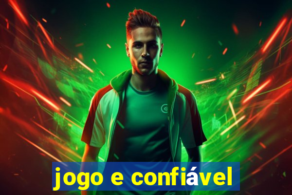 jogo e confiável