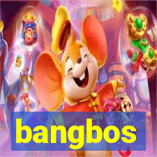 bangbos