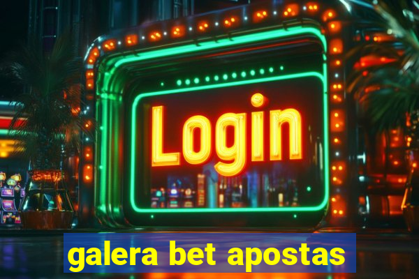 galera bet apostas