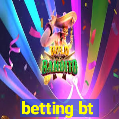 betting bt