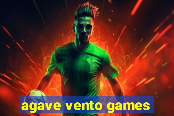 agave vento games