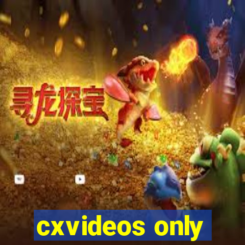 cxvideos only