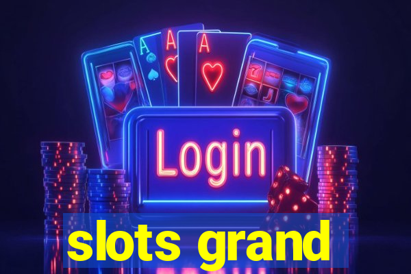 slots grand