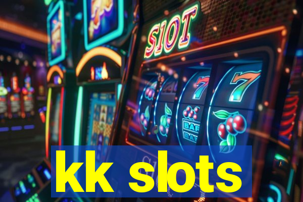 kk slots