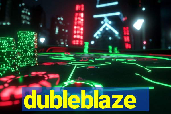 dubleblaze