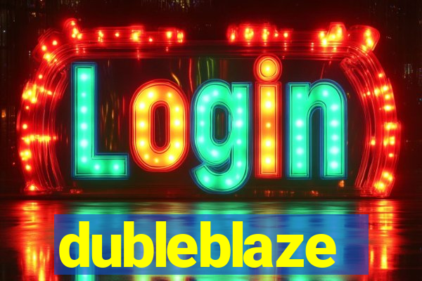 dubleblaze