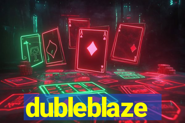 dubleblaze