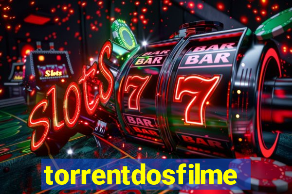 torrentdosfilmes