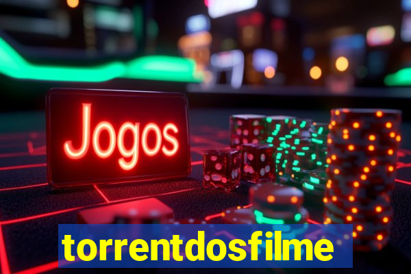 torrentdosfilmes