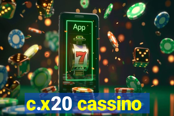 c.x20 cassino