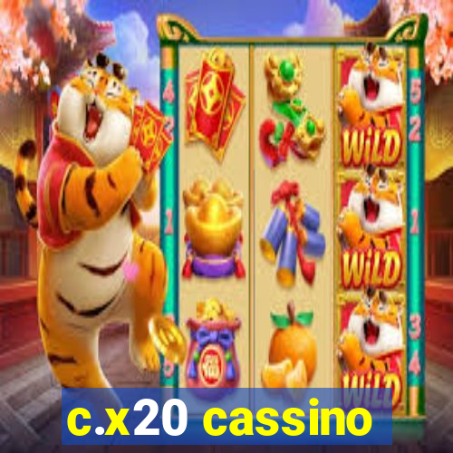 c.x20 cassino