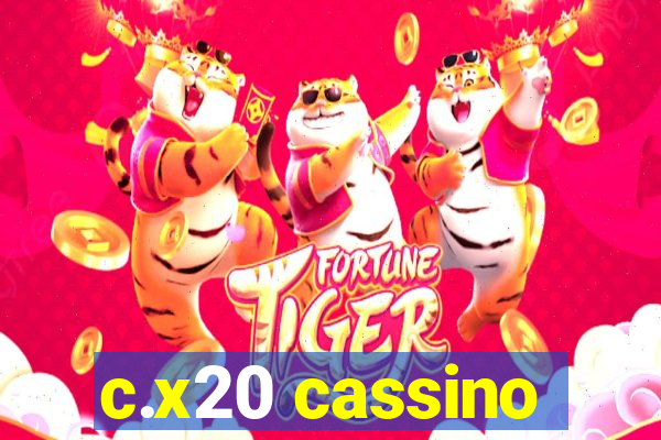 c.x20 cassino