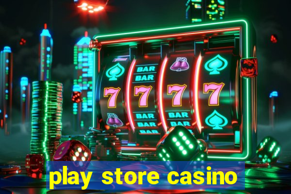 play store casino