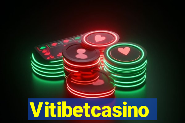 Vitibetcasino