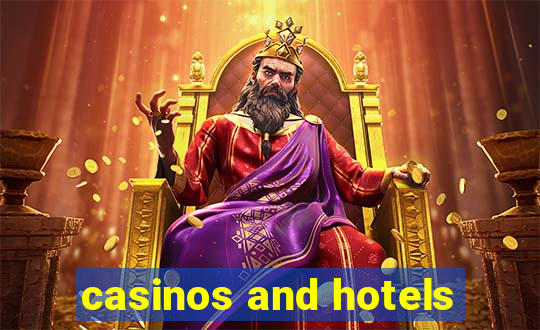 casinos and hotels