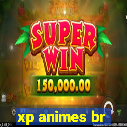 xp animes br