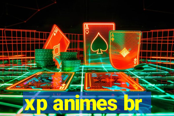 xp animes br