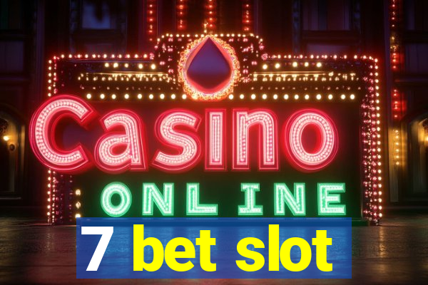 7 bet slot