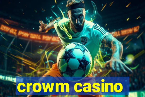 crowm casino