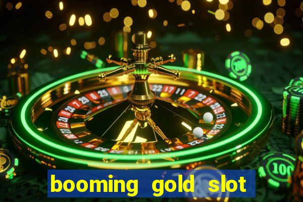 booming gold slot free play