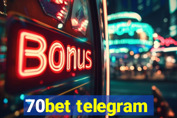 70bet telegram