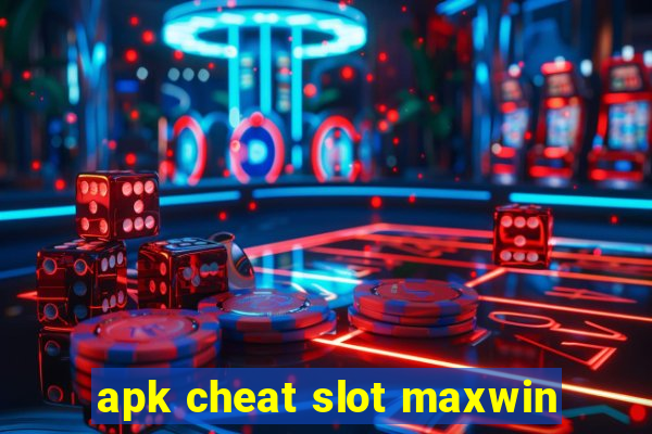 apk cheat slot maxwin