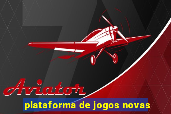 plataforma de jogos novas