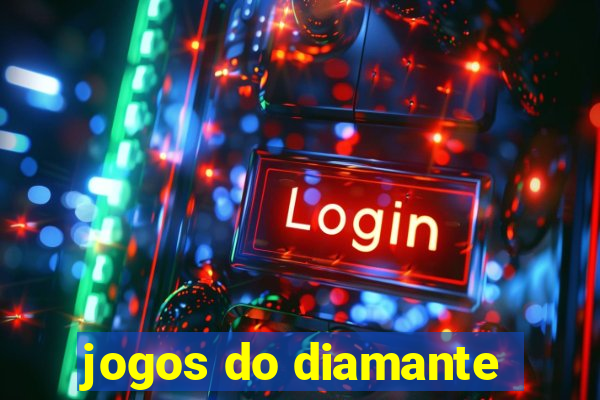 jogos do diamante