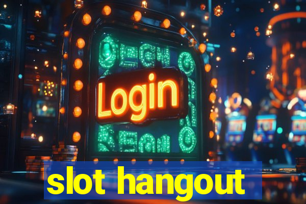 slot hangout