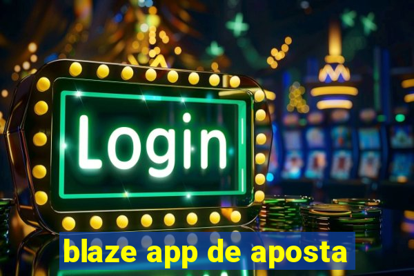 blaze app de aposta