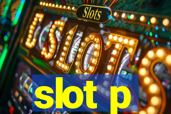 slot p