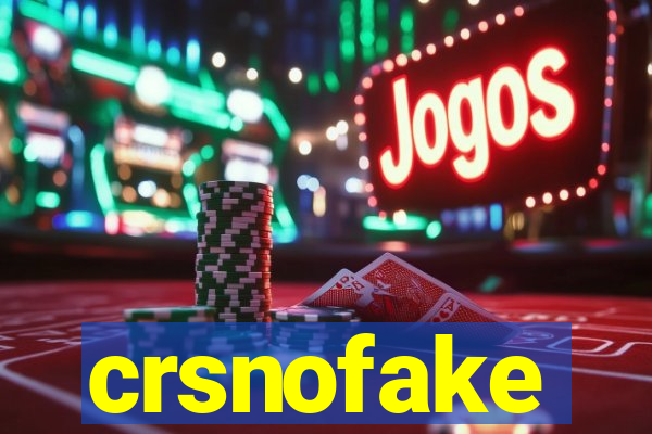 crsnofake