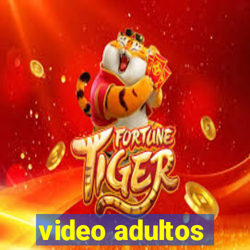 video adultos